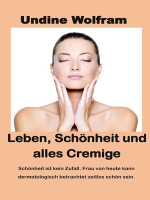 cover image of Leben, Schönheit und alles Cremige
